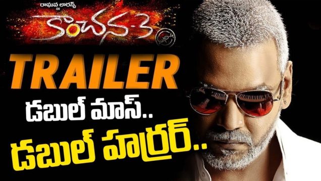 Kanchana 3 Telugu Trailer Review