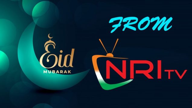 Ramadan 2019 Greetings From NRI TV To All