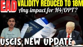 EAD Validity Cut From 5 Years to 18 Months? H4 EAD Be Affected? what about OPT/STEM ?